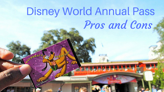 Disney World Annual Pass Pros and Cons